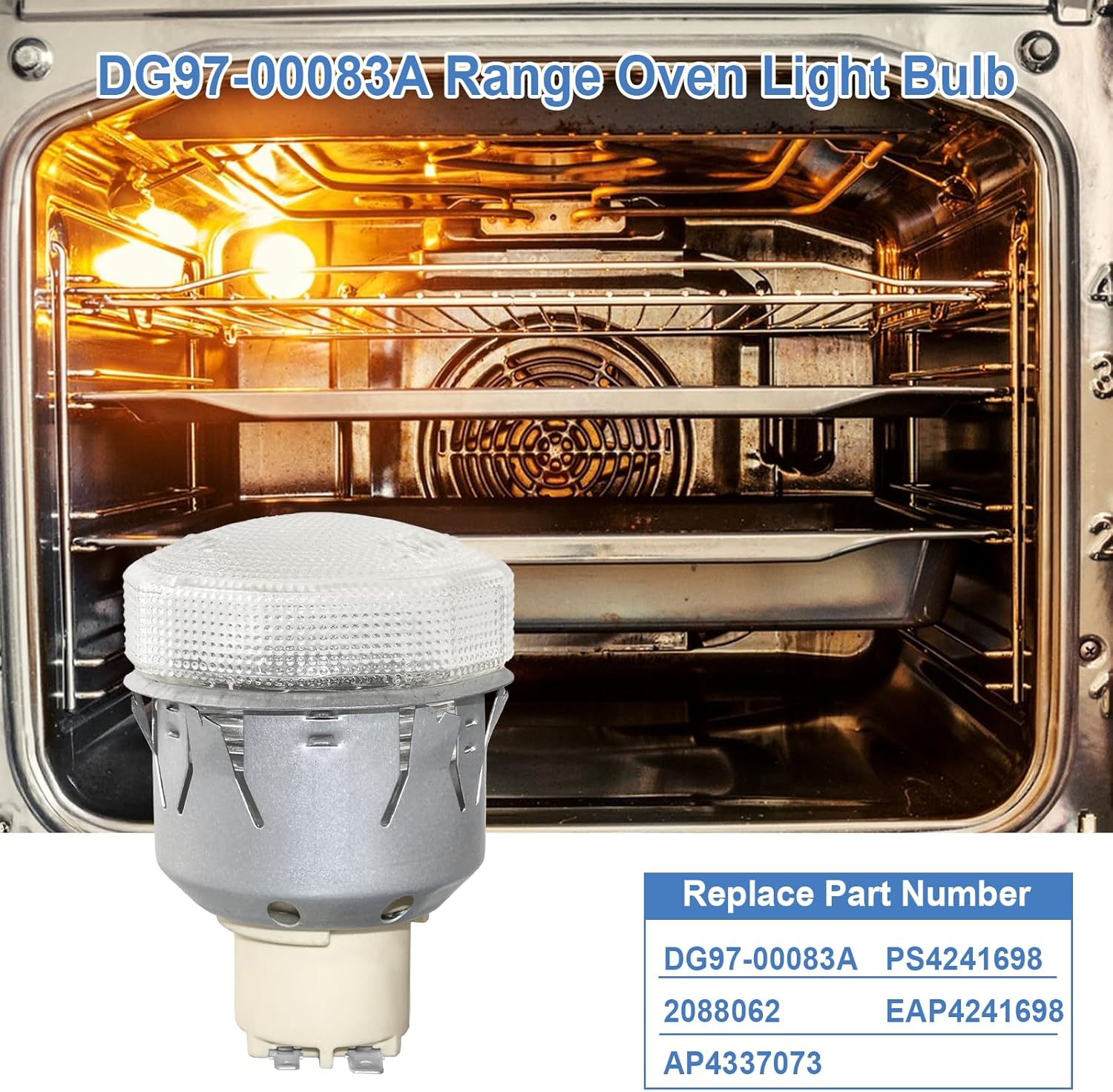 DG97-00083A Range Oven Light Bulb with Cover Assembly Compatible with Samsung Gas/Electric Range, Replaces AP4337073 2088062 PS4241698 EAP4241698 Range Oven Lamp