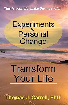 Experiments in Personal Change