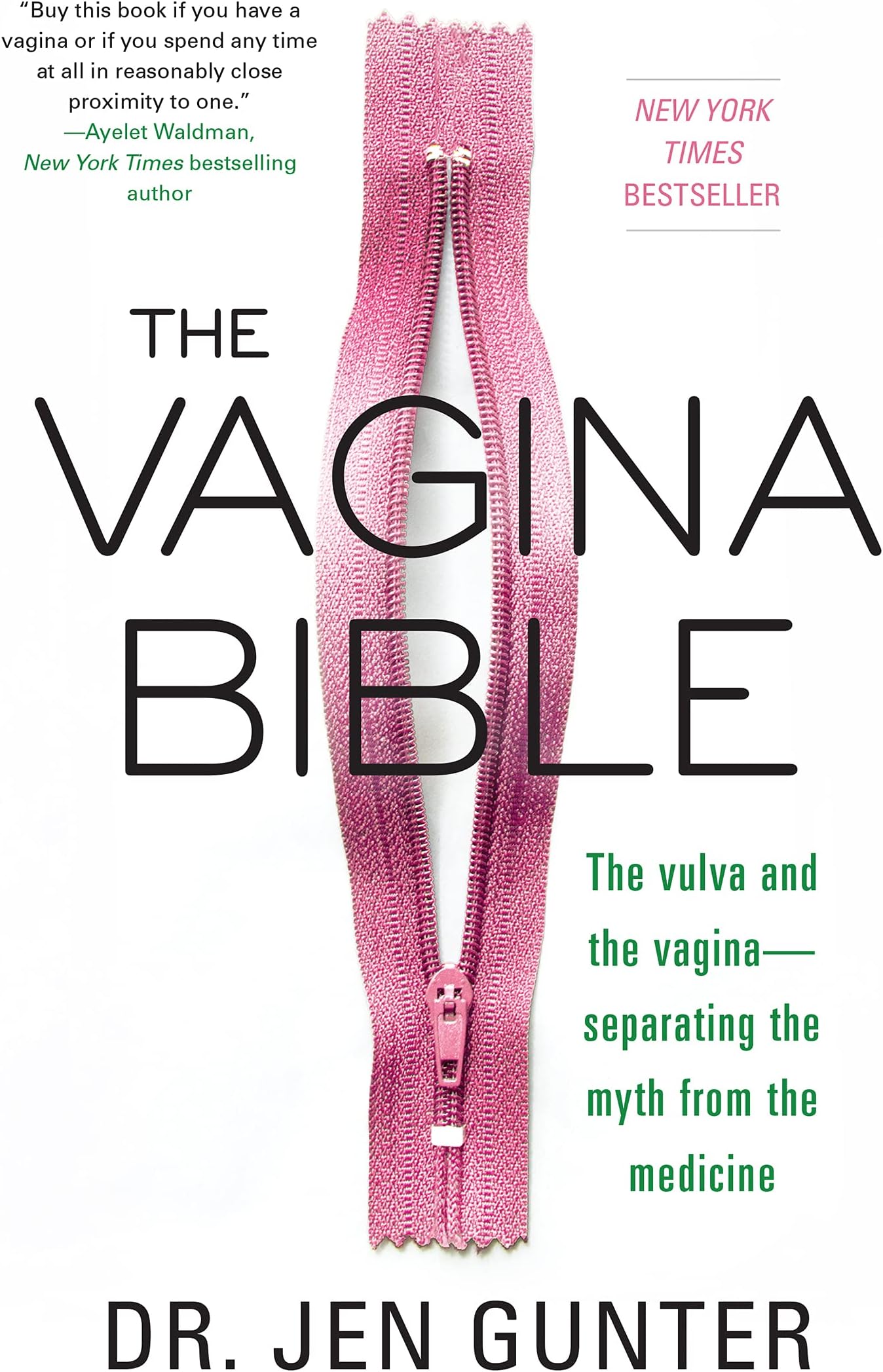 The Vagina Bible: The Vulva and the Vagina: Separating the Myth from the Medicine
