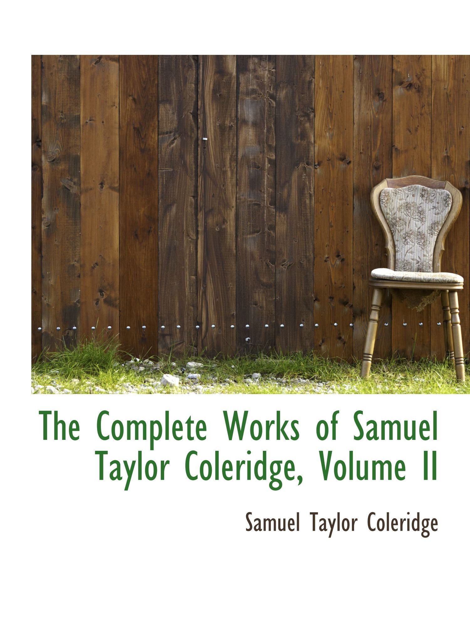 Amazon.co.jp: The Complete Works of Samuel Taylor Coleridge