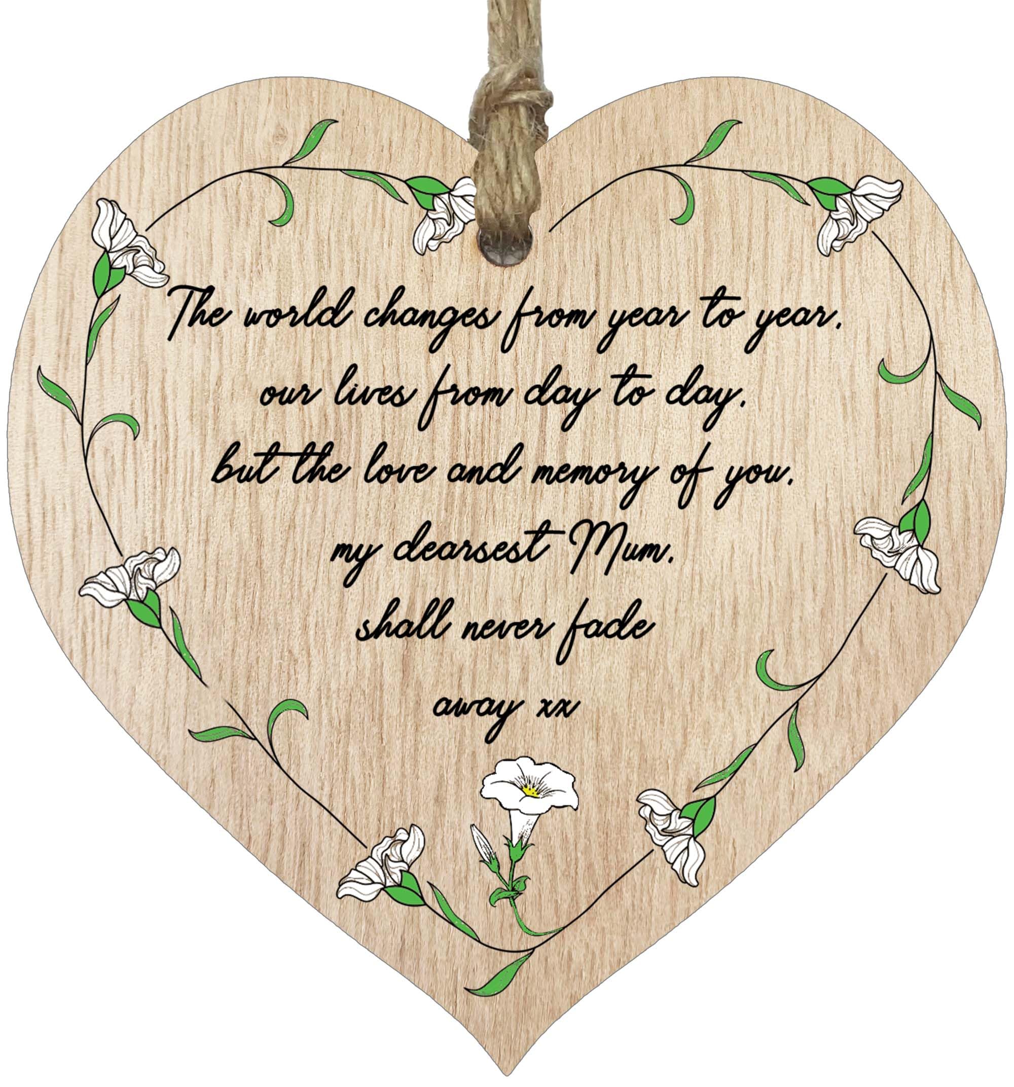 Never Fade Away - Light Wooden Heart Sign Wood Plaque, Best Memorial Gifts for Lost Mum Presents, In Memory Inspirational Gifts, Thinking of You Gifts to Cheer Someone Up