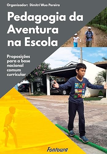 Pedagogia da Aventura na Escola: Proposições Para a Base Nacional Comum Curricular
