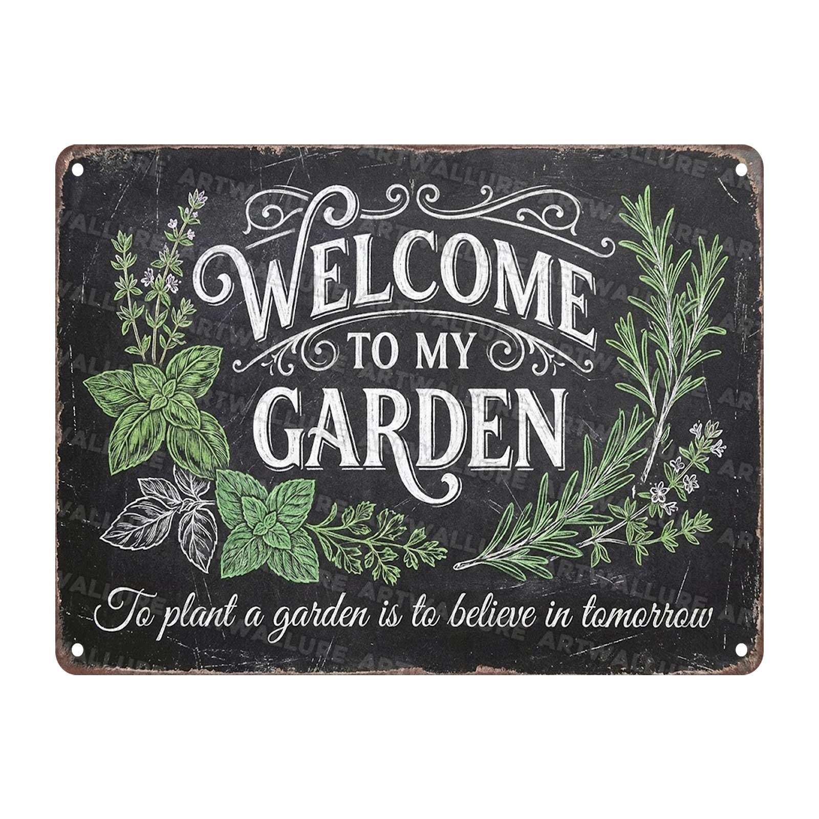 Welcome to My Garden Metal Tin Sign Vintage Herb Kitchen Wall Decor To Plant a Garden is to Believe in Tomorrow Botanical Art for Greenhouse Backyard Patio 12x16Inch