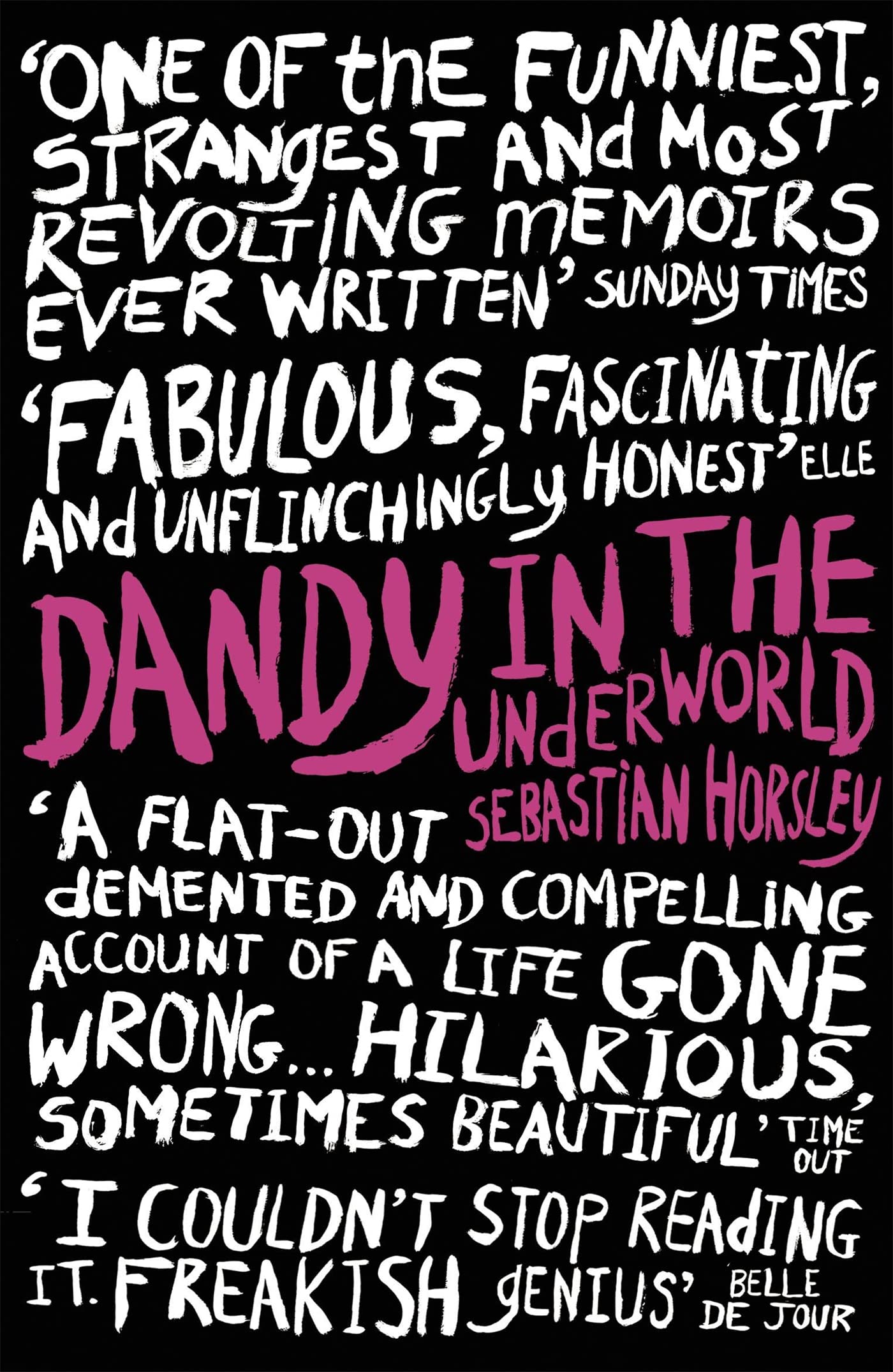 Dandy in the Underworld A Memoir