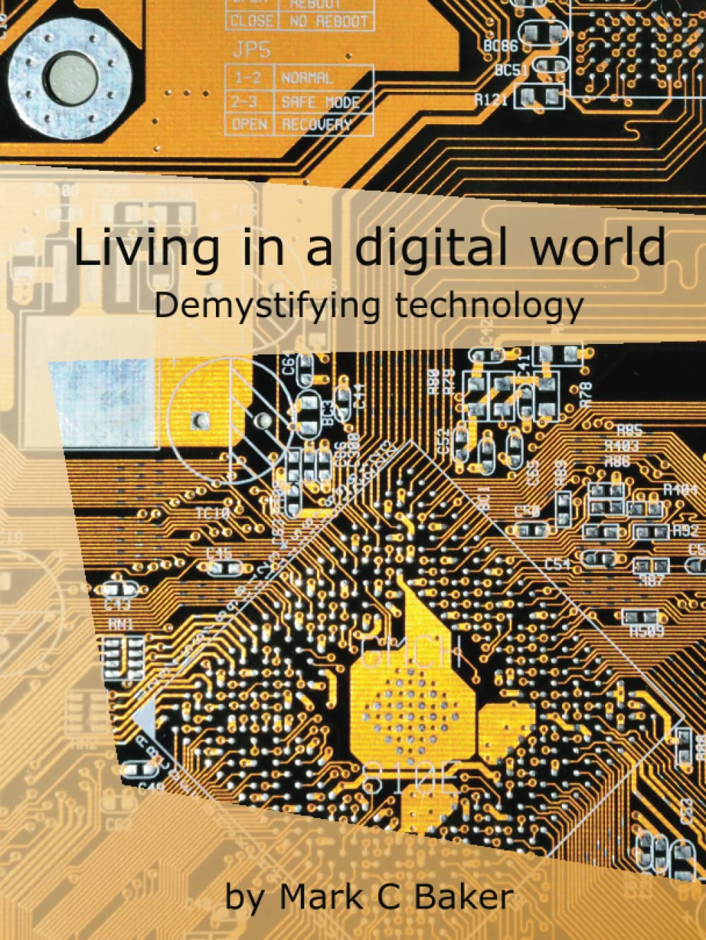 Living in a digital world: Demystifying technology