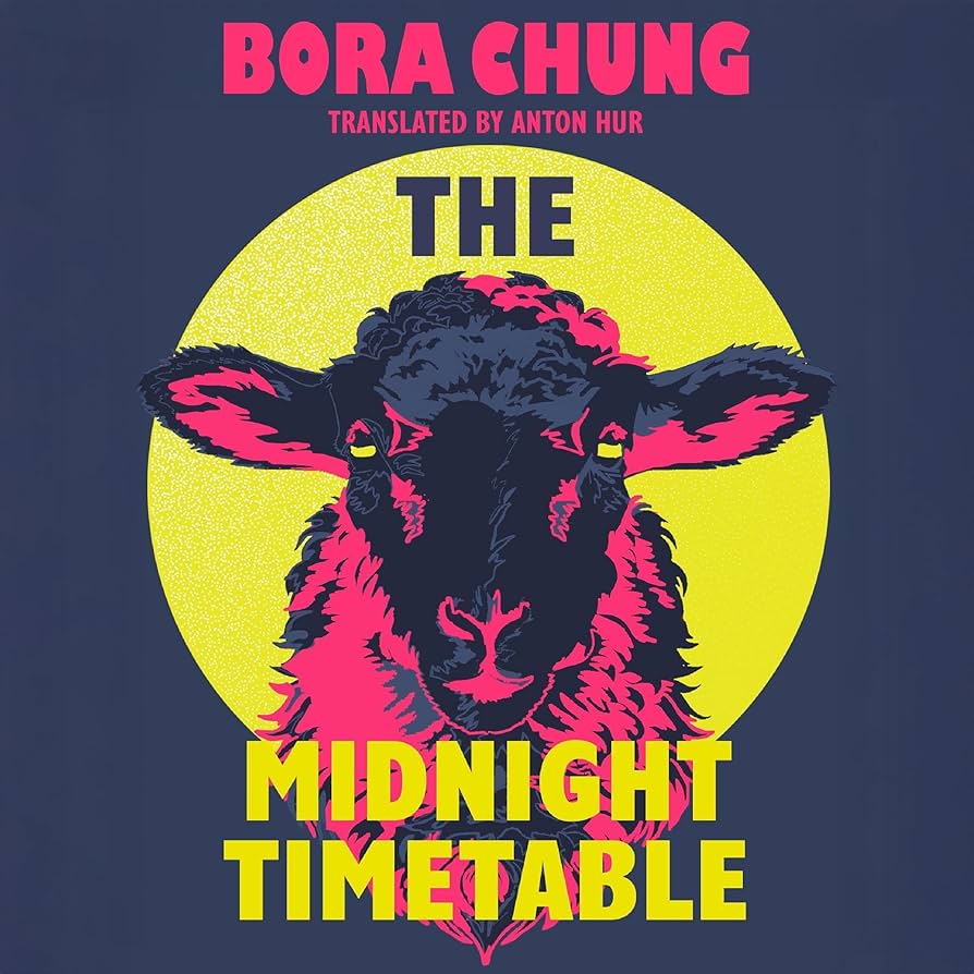 Bora Chung , Anton Hur (Translator) Midnight Timetable
