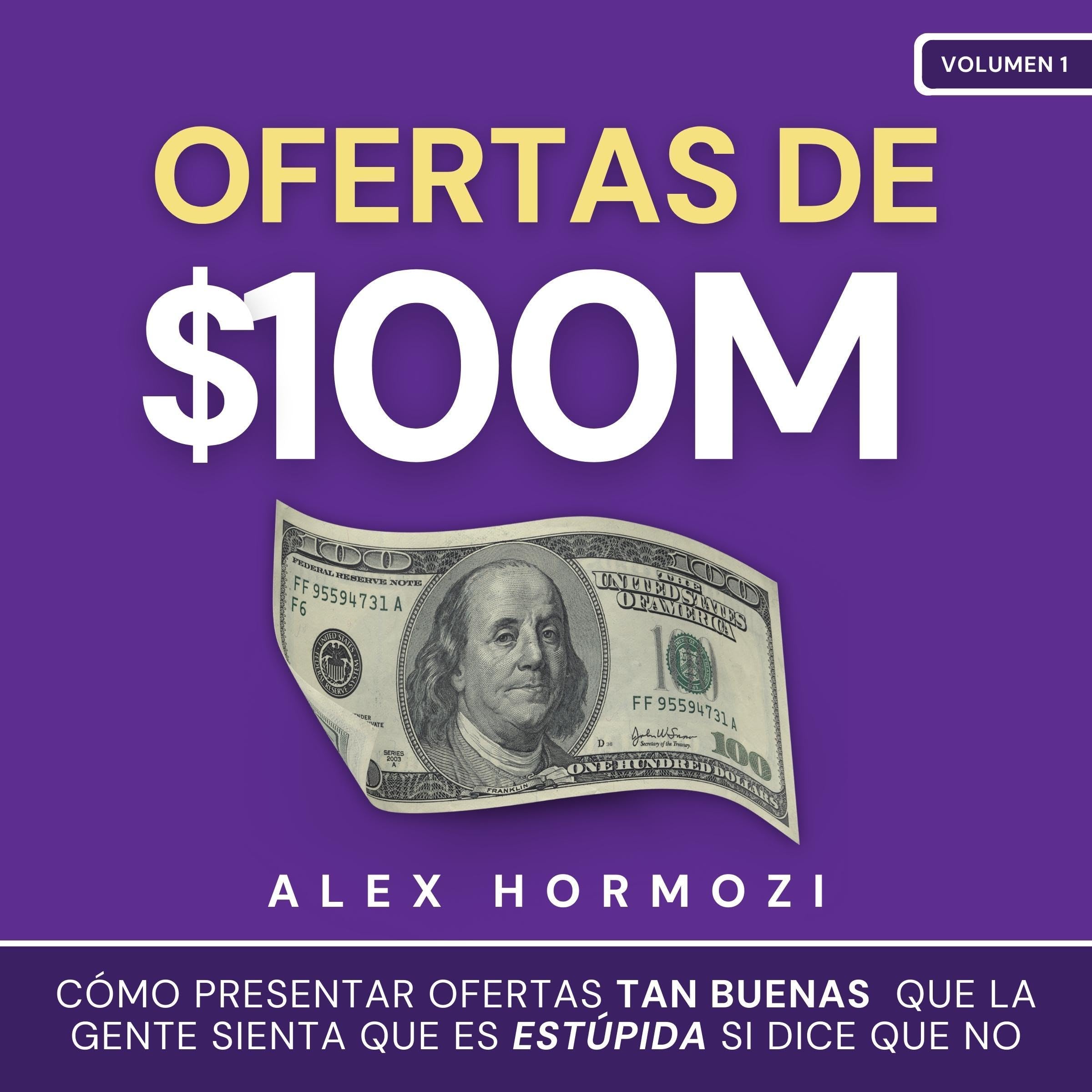 Ofertas de $100M [$100M Deals]