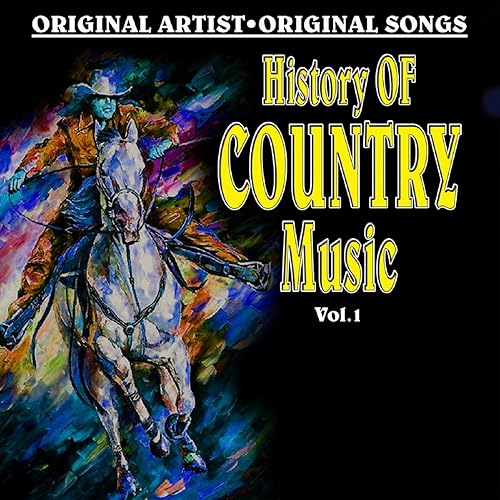 History of Country Music, Vol. 1 von Various artists bei Amazon Music