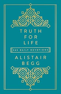 Truth for Life: 365 Daily Devotions by Alistair Begg - Gospel Devotional with Bible Reading Plan, Durable Cover & Ribbon Marker