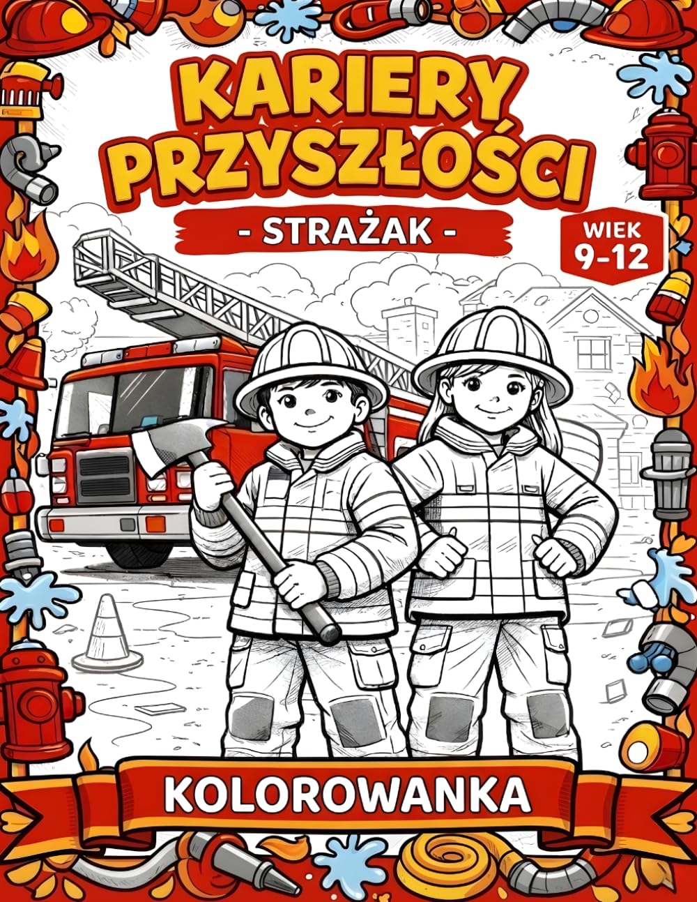Kolorowanka Kariery przyszłości, Strażak: Sceny ratunkowe, profesjonalny sprzęt i kreatywne mandale | Pełna akcji zabawa dla dzieci 9–12 lat