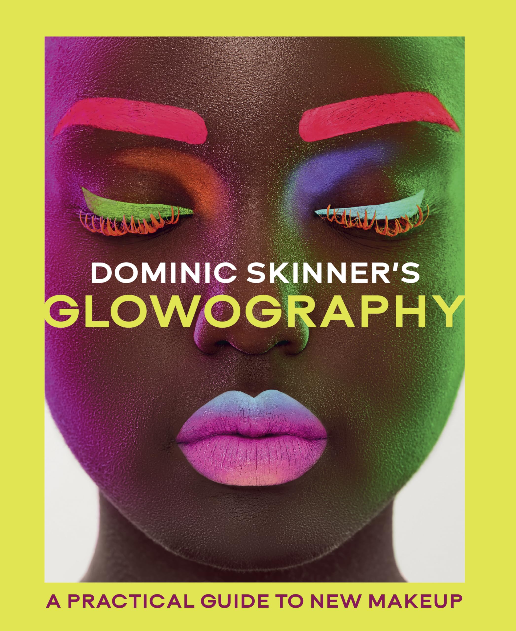 Dominic Skinner's Glowography by Dominic Skinner - 9780711295001