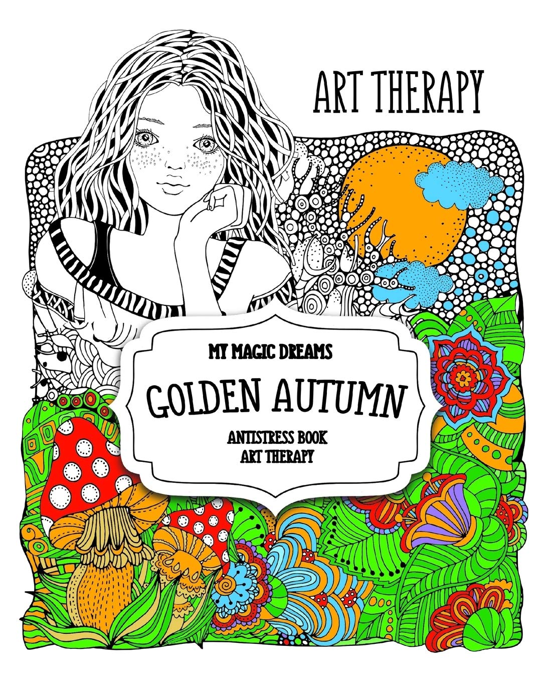Golden autumn. My magic dreams: antistress book: Art therapy