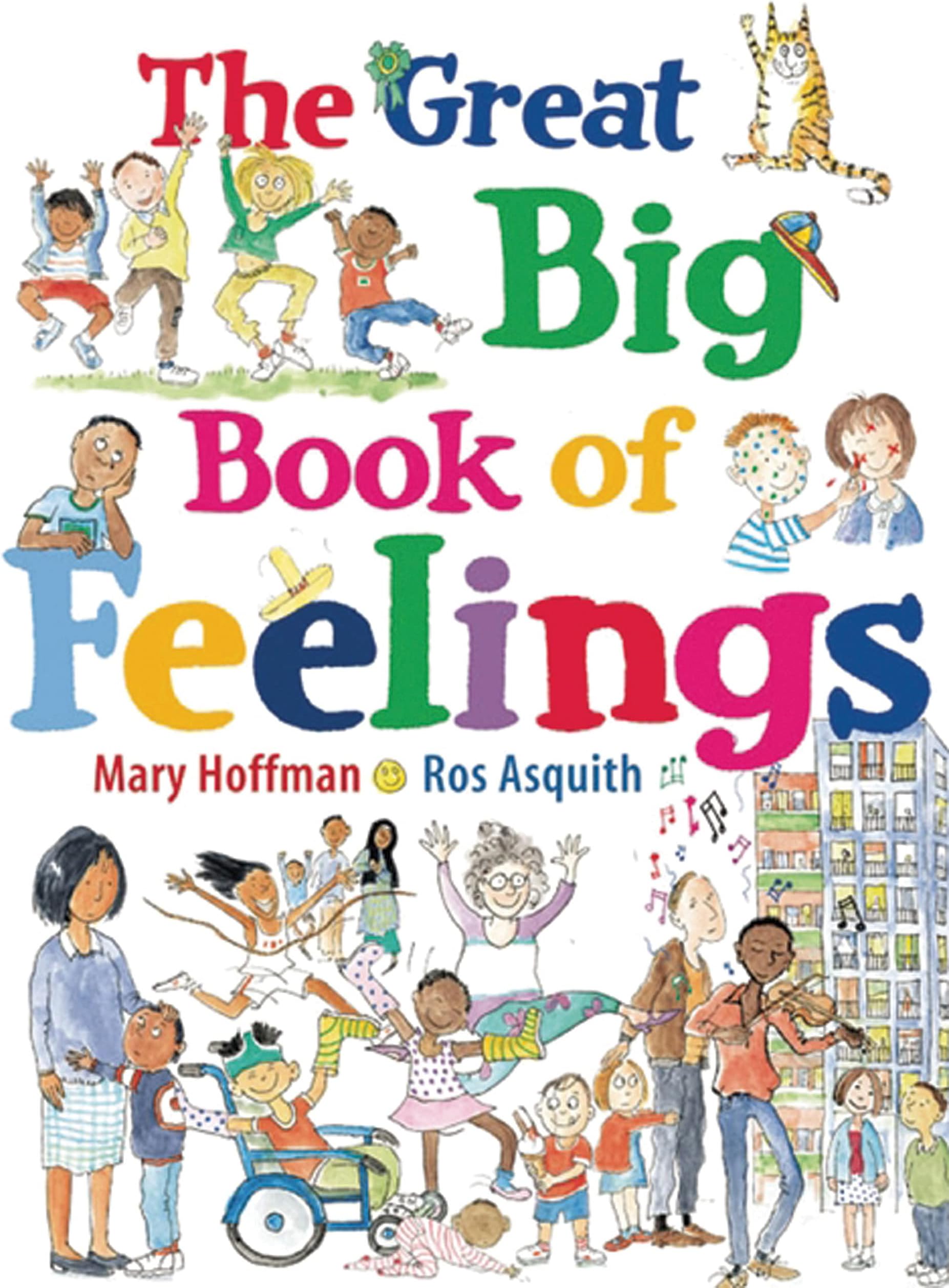 The Great Big Book of Feelings Hardcover – Picture Book, 7 Mar. 2013