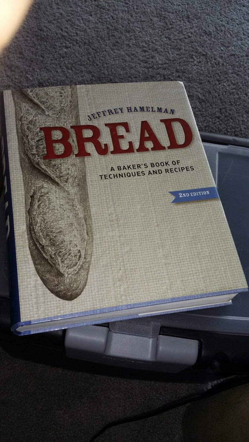 Bread A Baker's Book of Techniques and Recipes Hamelman, Jeffrey