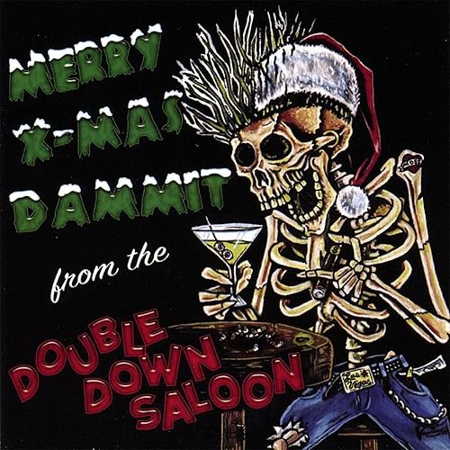 Merry X-Mas Dammit From the Double Down Saloon