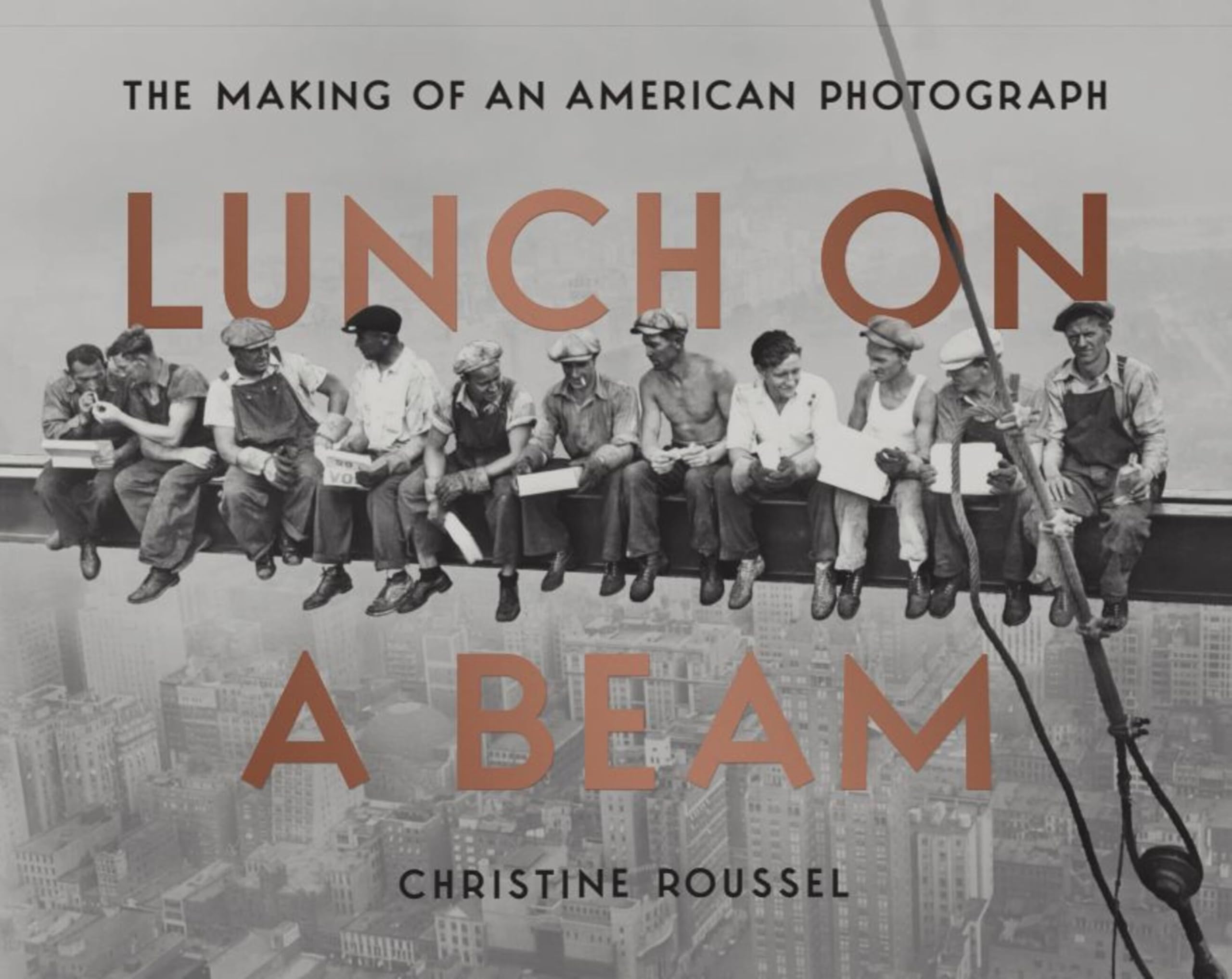 Lunch on a Beam l'édition intégrale en anglais sur les secrets de la photo