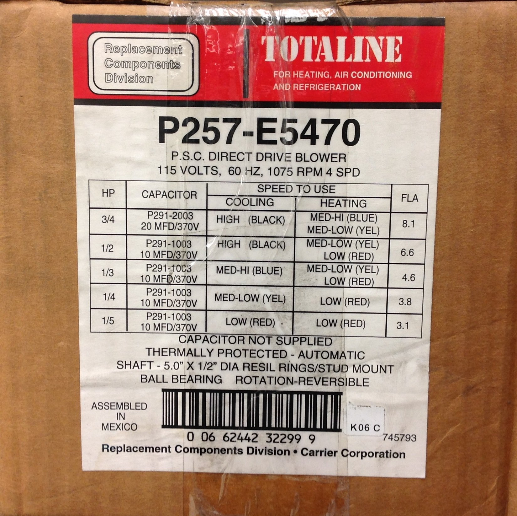 TOTALINE P257-E5470 4 SPEEDS, Multi-Horsepower: 1/5-3/4 HP, 115V, 1075 RPM, 8.1 FLA, Frame: 48, AUTO Thermal Protector, Direct Drive Blower Motor, Shaft: .5 INCH by 5 INCHES
