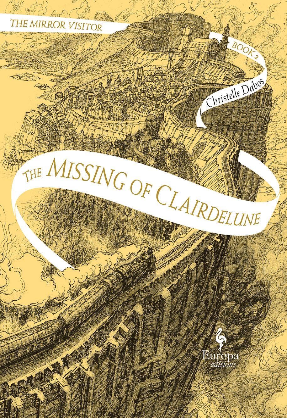 The Missing of Clairdelune: 2 (The Mirror Visitor Quartet),Chris