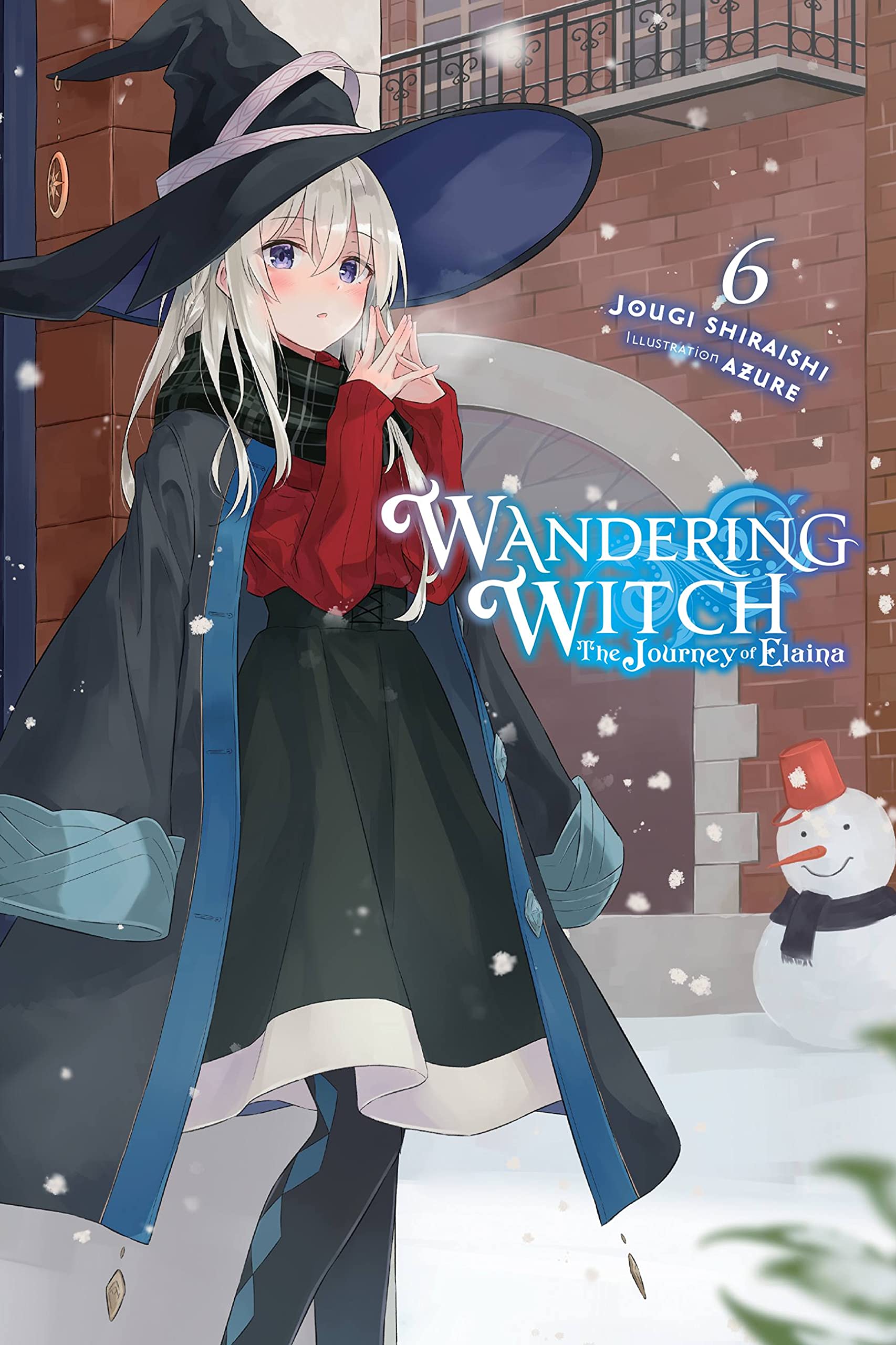 Wandering Witch: The Journey of Elaina, Vol. 6 (light novel): Volume 6 (WANDERING WITCH JOURNEY ELAINA LIGHT NOVEL SC)