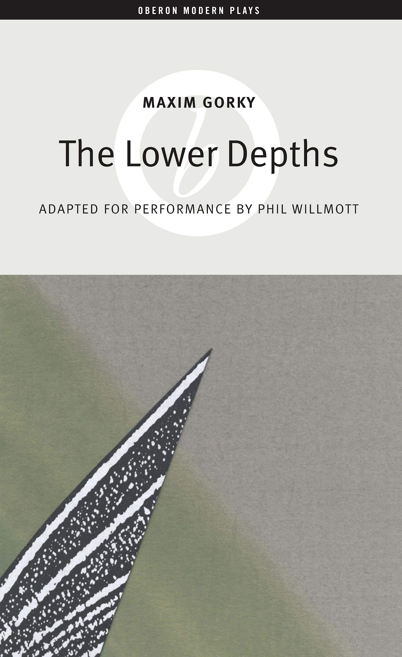 The Lower Depths: 1 (Oberon Modern Plays)