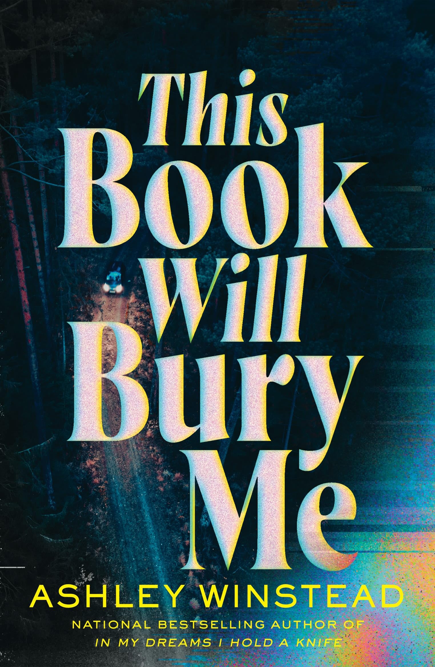 This Book Will Bury Me: A dark and addictive thriller inspired by true crime from TikTok favourite Ashley Winstead (English Edition)