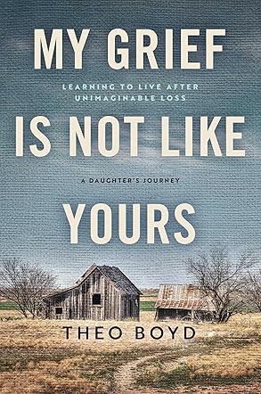 My Grief Is Not Like Yours