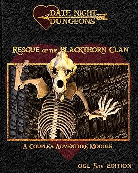 Rescue of the Blackthorn Clan: A Couple's Adventure Module: OGL 5th Edition (Date Night Dungeons) Paperback – February 1, 2021