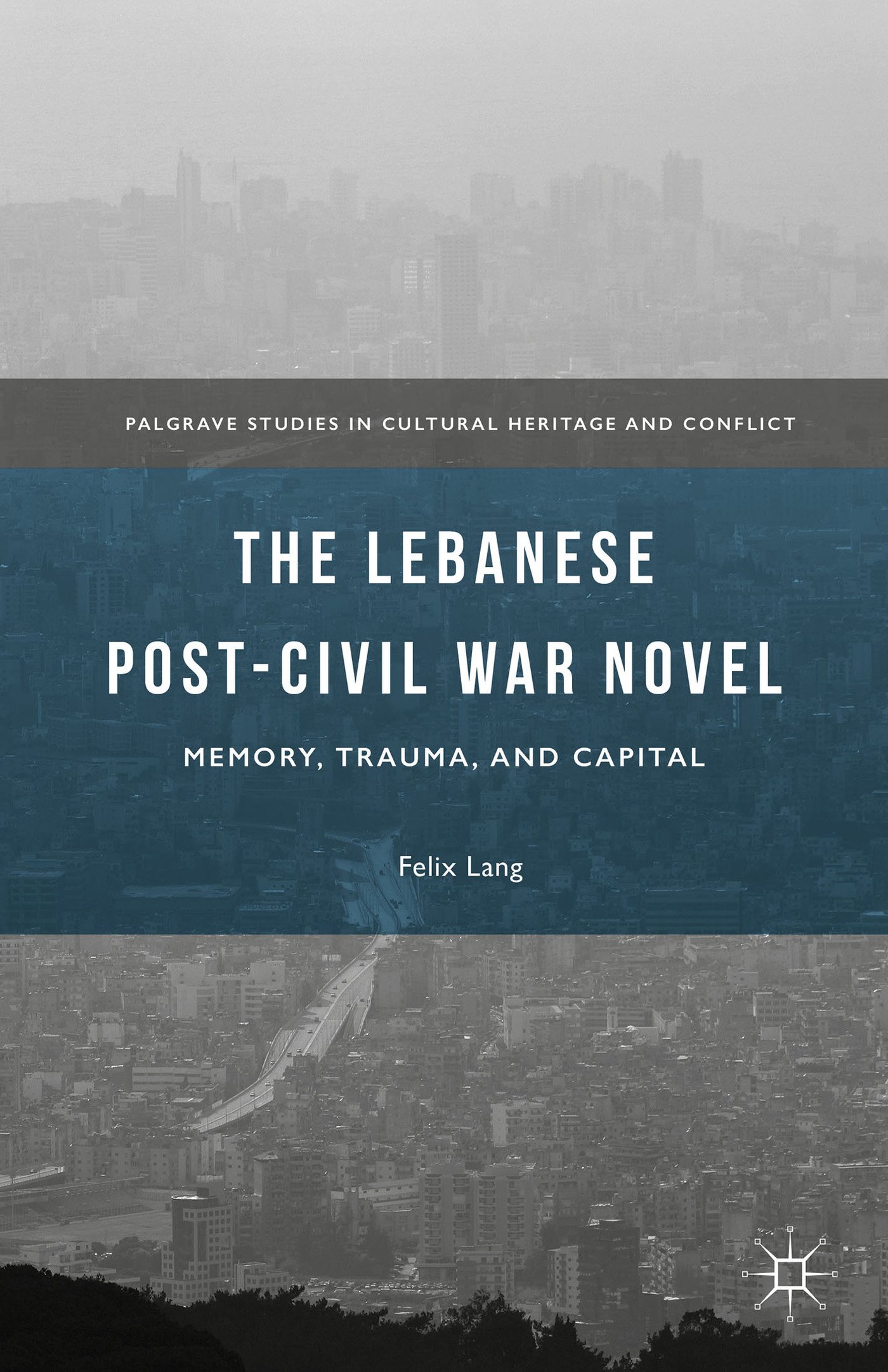 Buy The Lebanese Post-Civil War Novel — BookShops.in
