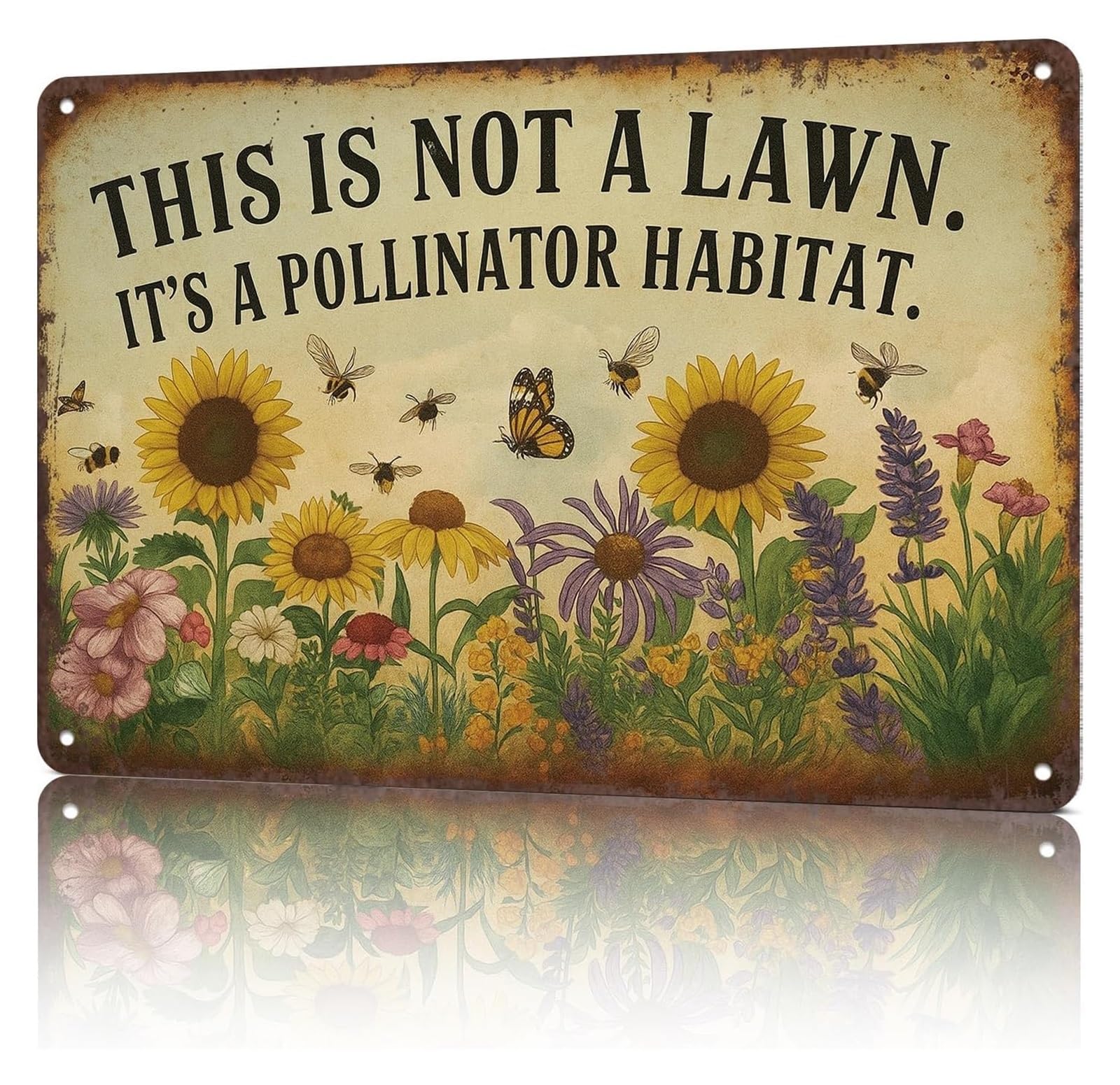 EKFBQBGW Decorative Aluminum Metal Sign Vintage Garden Poster This Is Not A Lawn Pollinator Habitat Rust Proof Finish For Outdoor Decor 8 X 12 in