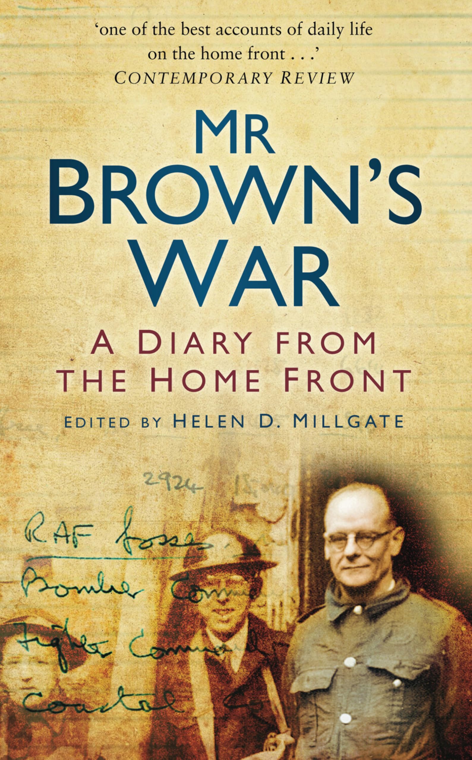 Mr Brown's War: A Diary from the Home Front-Helen D Milligate
