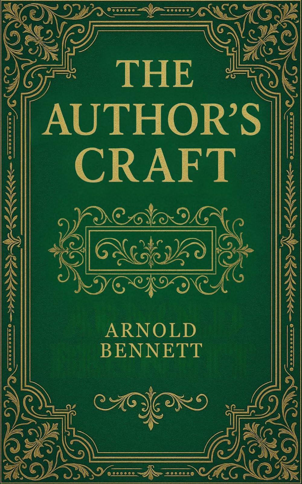 The Author's Craft: A Practical Guide for Authors Mastering Prose and the Craft of Writing