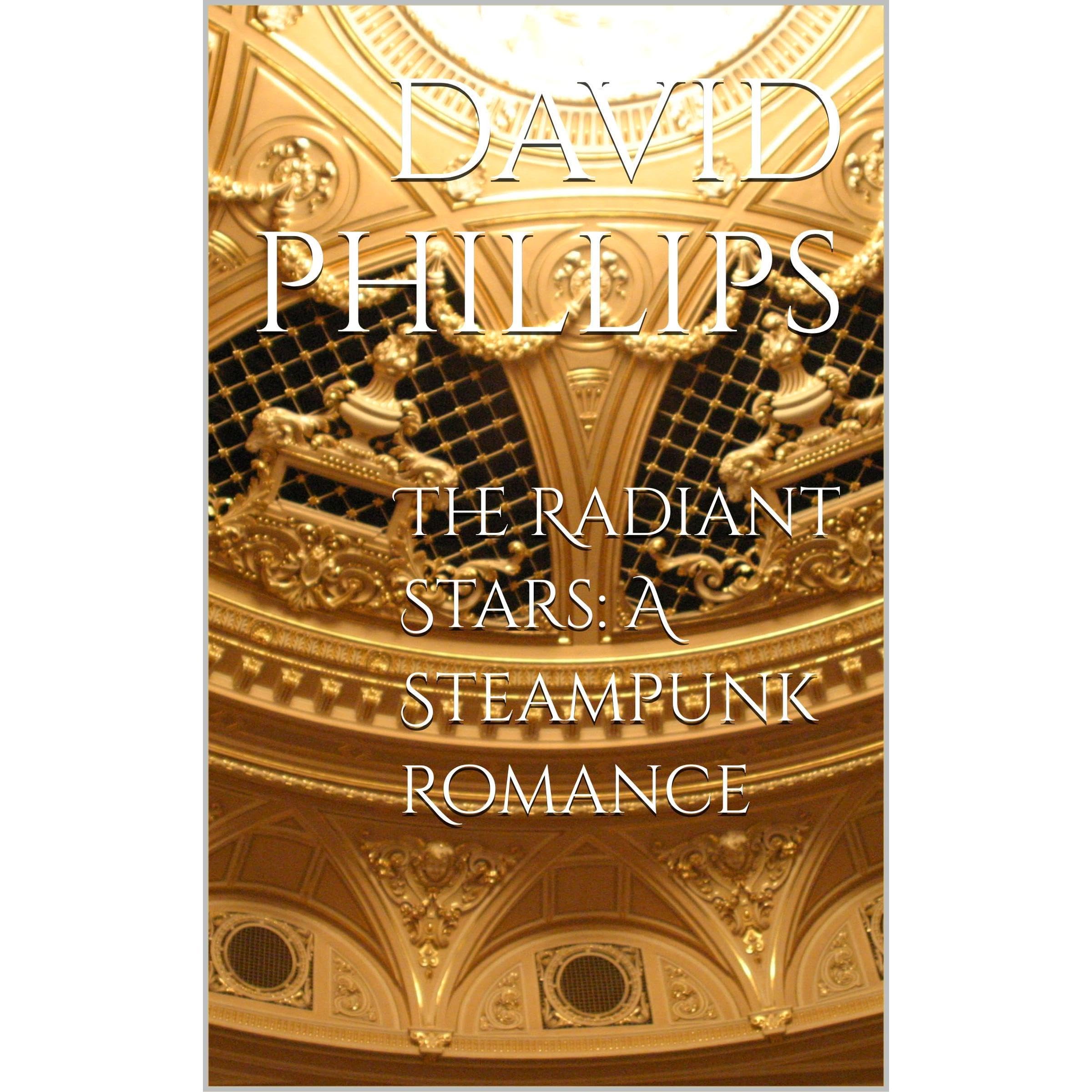 The Radiant Stars: A Steampunk Romance