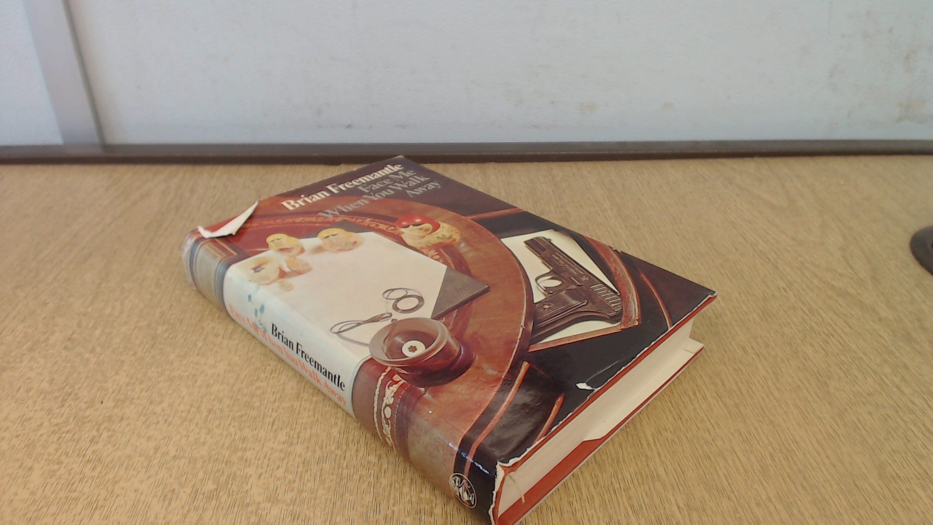 Buy Face Me When You Walk Away — BookShops.in