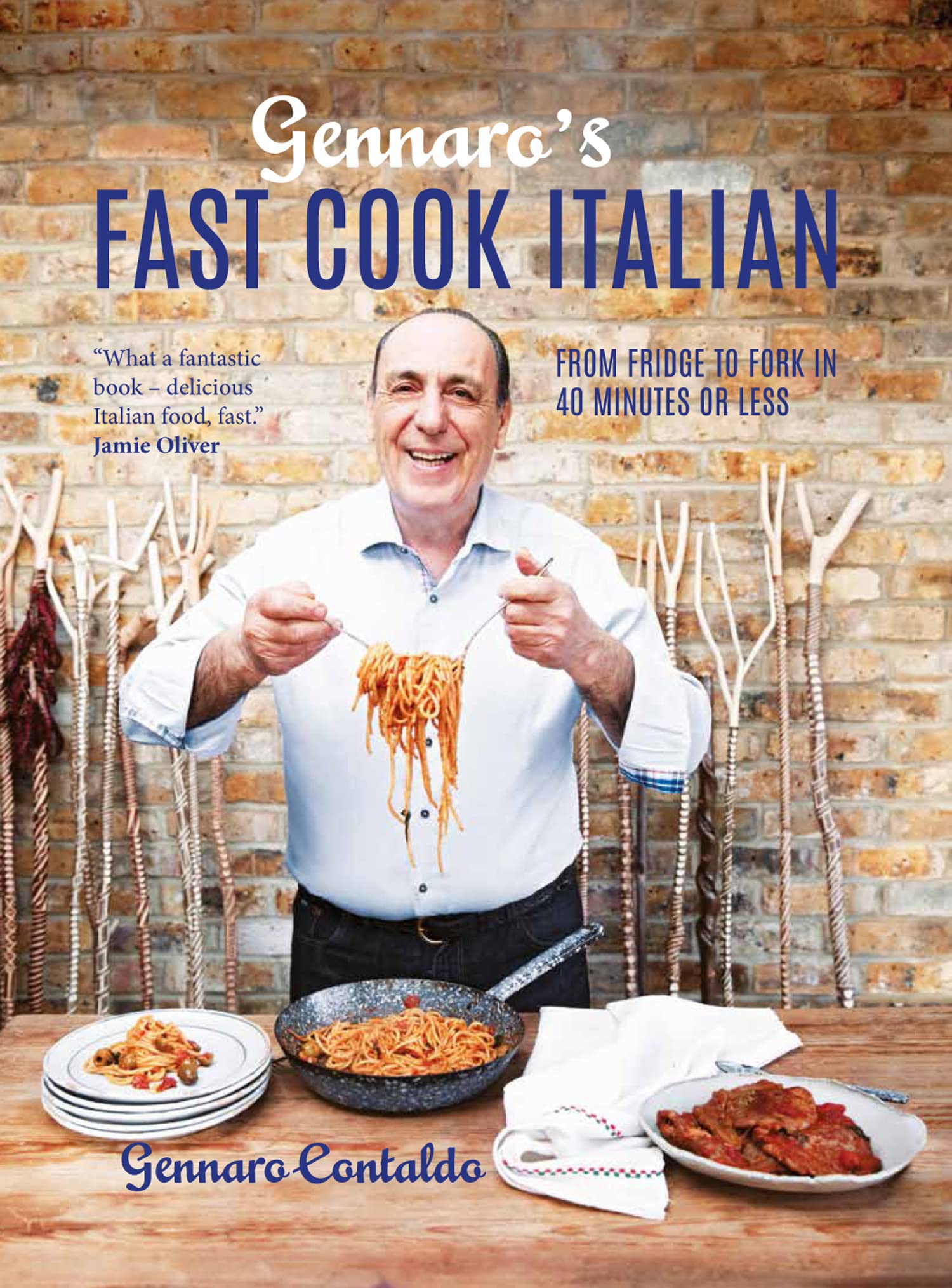 Pavilion Books Gennaro's Fast Cook Italian: From fridge to fork in 40 minutes or less
