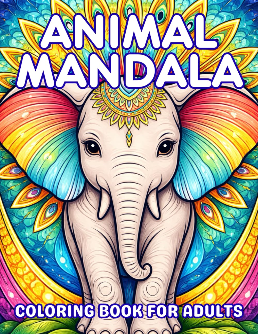 Animal Mandala Coloring Book For Adults: 50+ Relaxing Designs Featuring Cats, Dogs, Horses, Owls, Elephants, Dolphins, Exotic Fish, Turtles, Snake, Penguins And More.