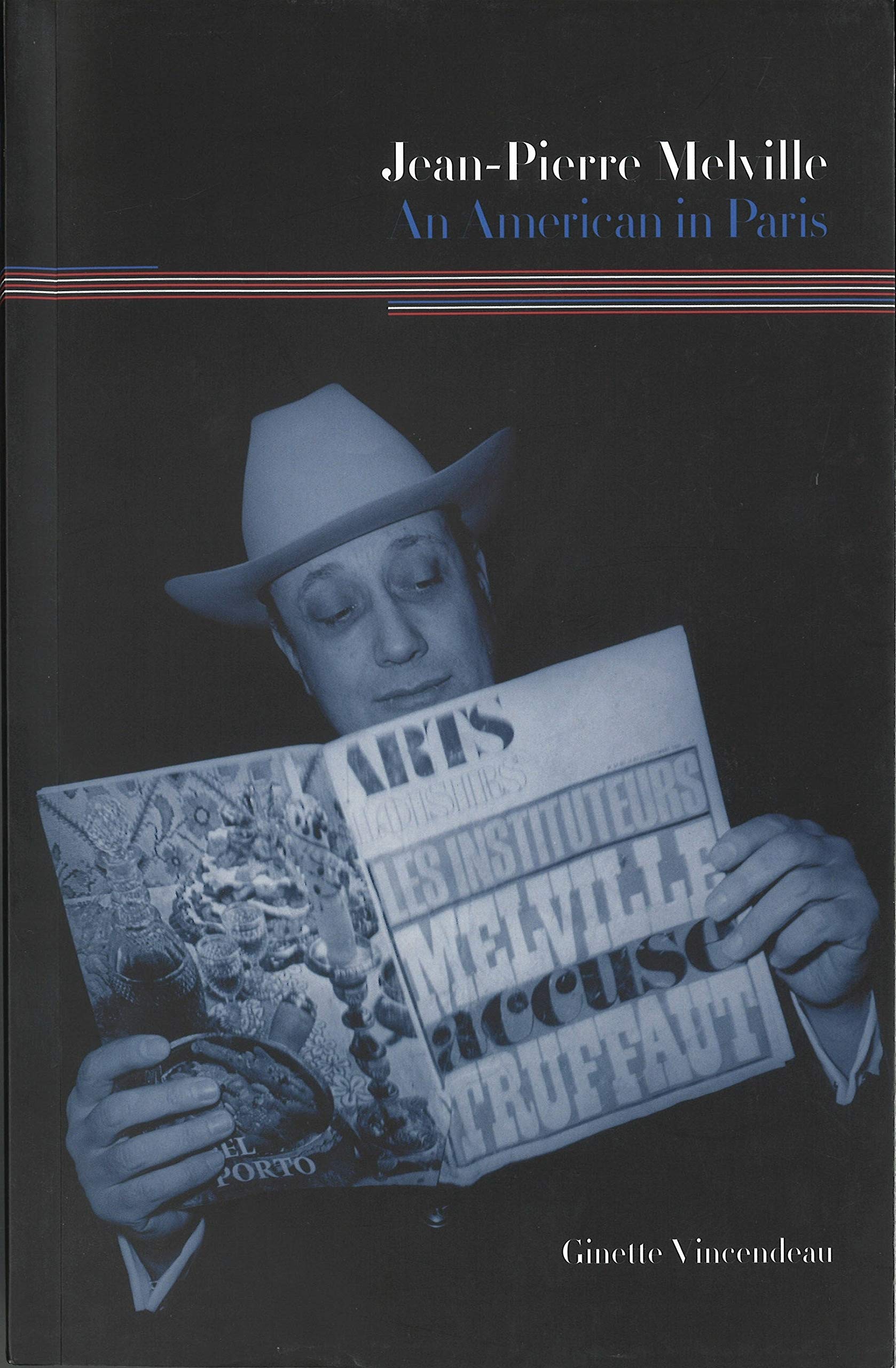 Buy Jean-Pierre Melville: An American in Paris — BookShops.in