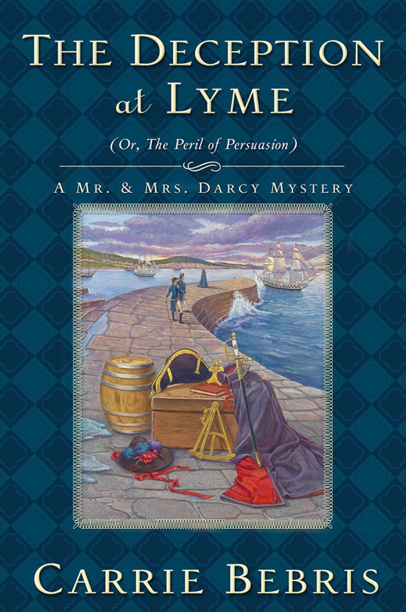 THE DECEPTION AT LYME: or, The Peril of Persuasion: 6 (Mr. and Mrs. Darcy Mysteries)