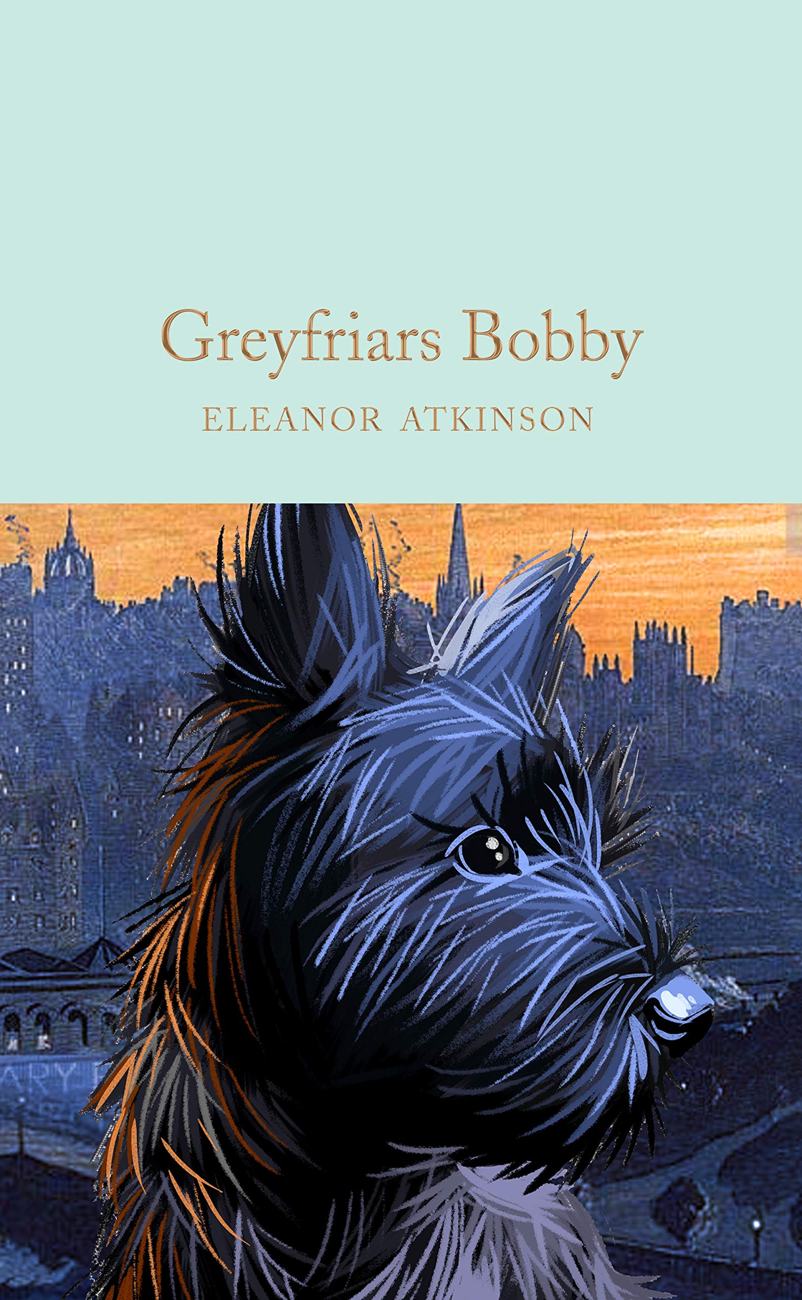 Greyfriars Bobby: Eleanor Atkinson (Macmillan Collector's Library, 287)
