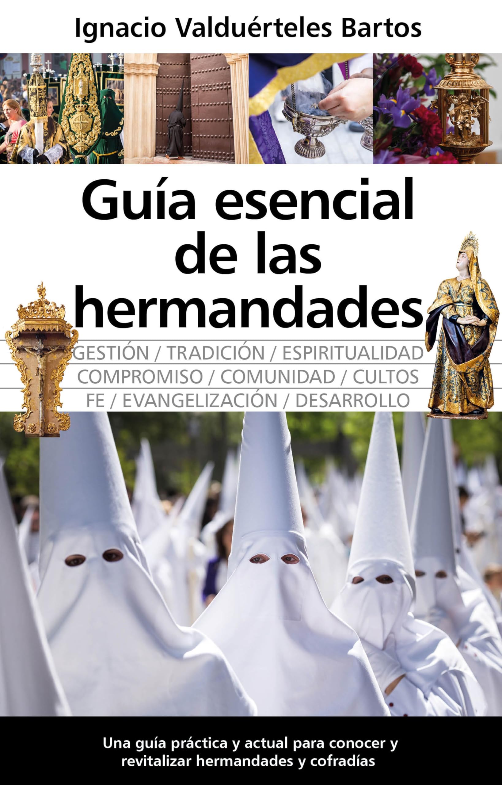 Guía esencial de las hermandades (Arte y patrimonio)