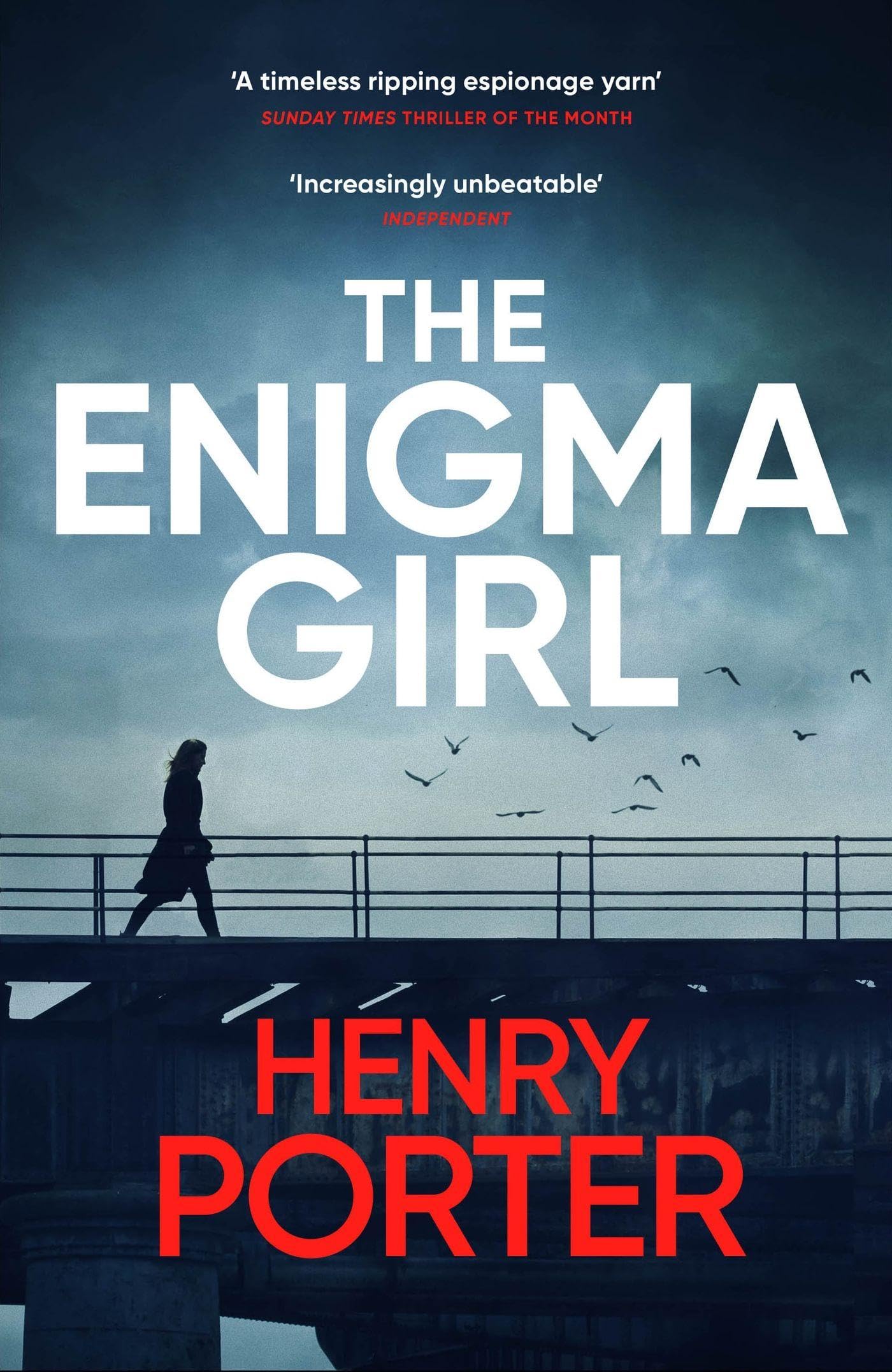 The Enigma Girl: A gripping spy thriller perfect for fans of Mick Herron, Charles Cumming and David McCloskey
