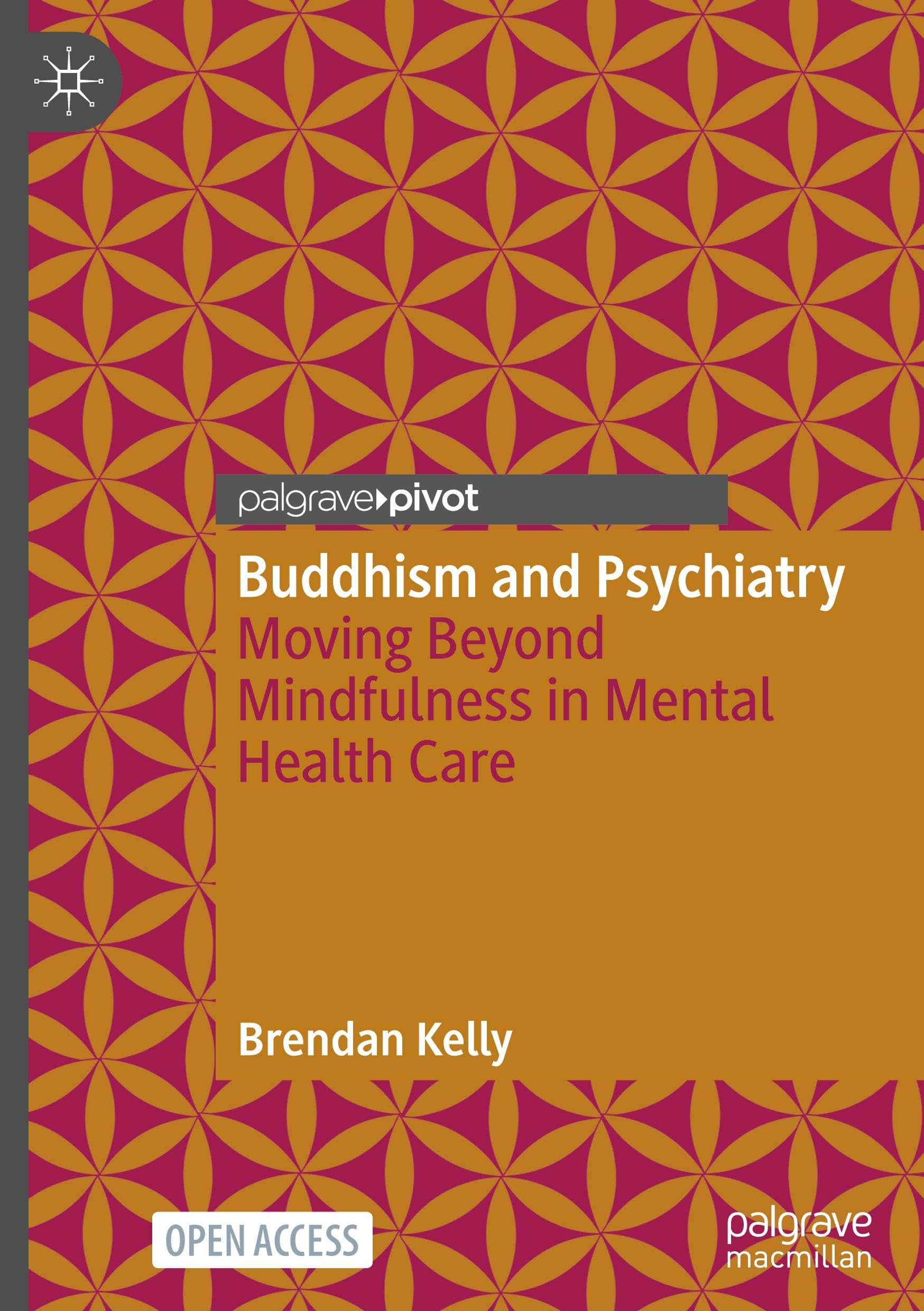 Buddhism and Psychiatry: Moving Beyond Mindfulness in Mental Health Care