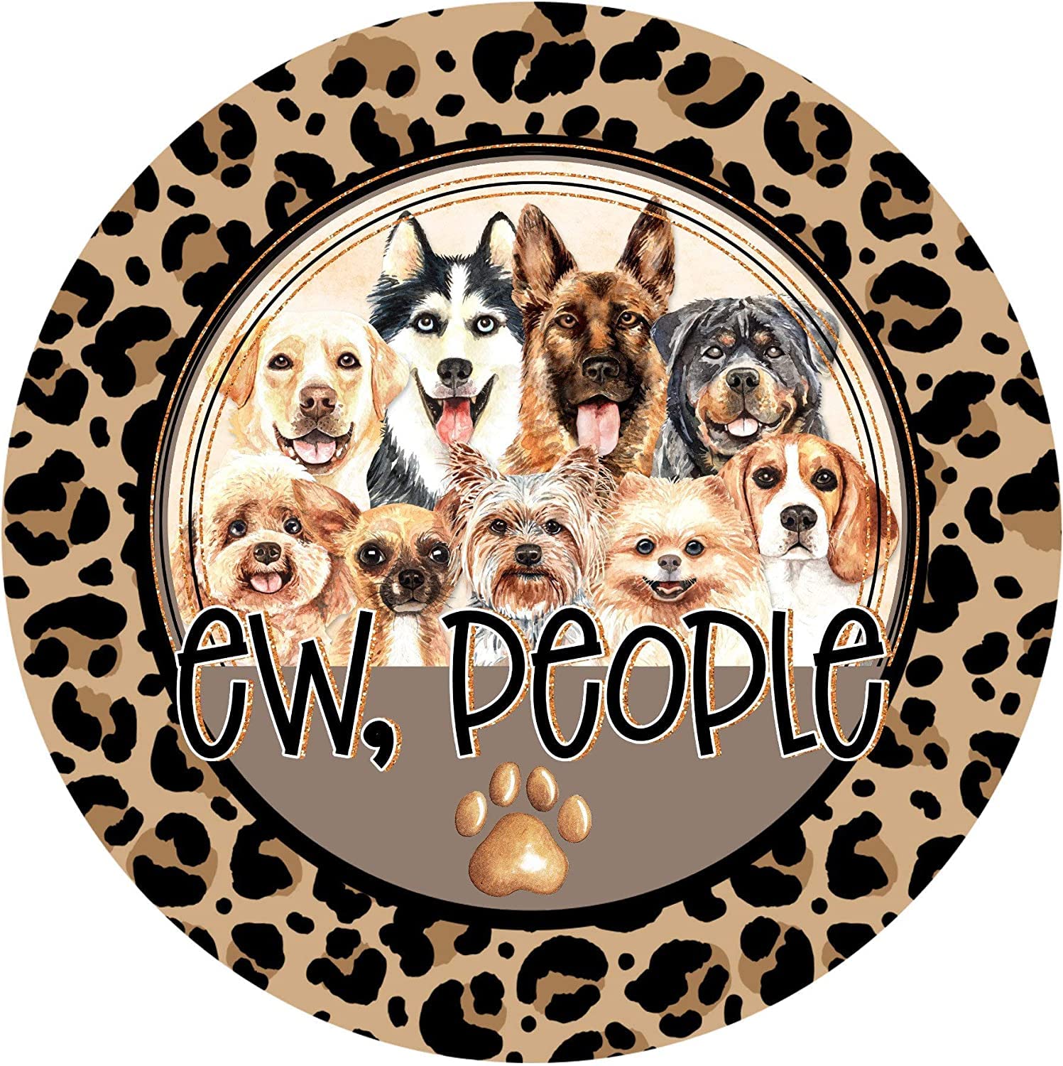 Ew People Dog Sign, Wreath Sign, Cute Dog Sign, Round Wreath Sign Round Antique Tin Sign Farm Country Cottage Wall Decor, Funny People Cave Cool Wall Door Plaque 12x12inch