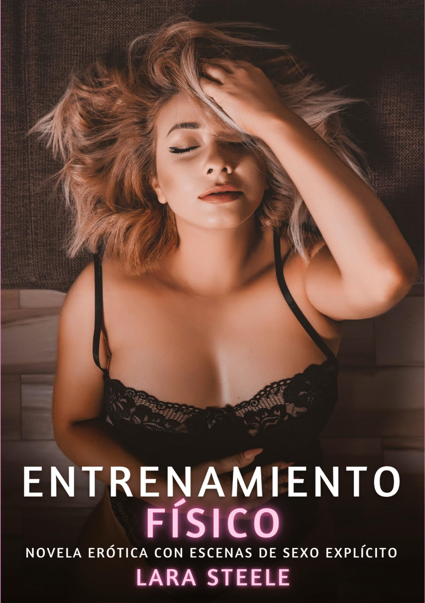Entrenamiento Físico: Novela Erótica con Escenas de Sexo Explícito - para Adultos
