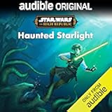 Star Wars: The High Republic: Haunted Starlight