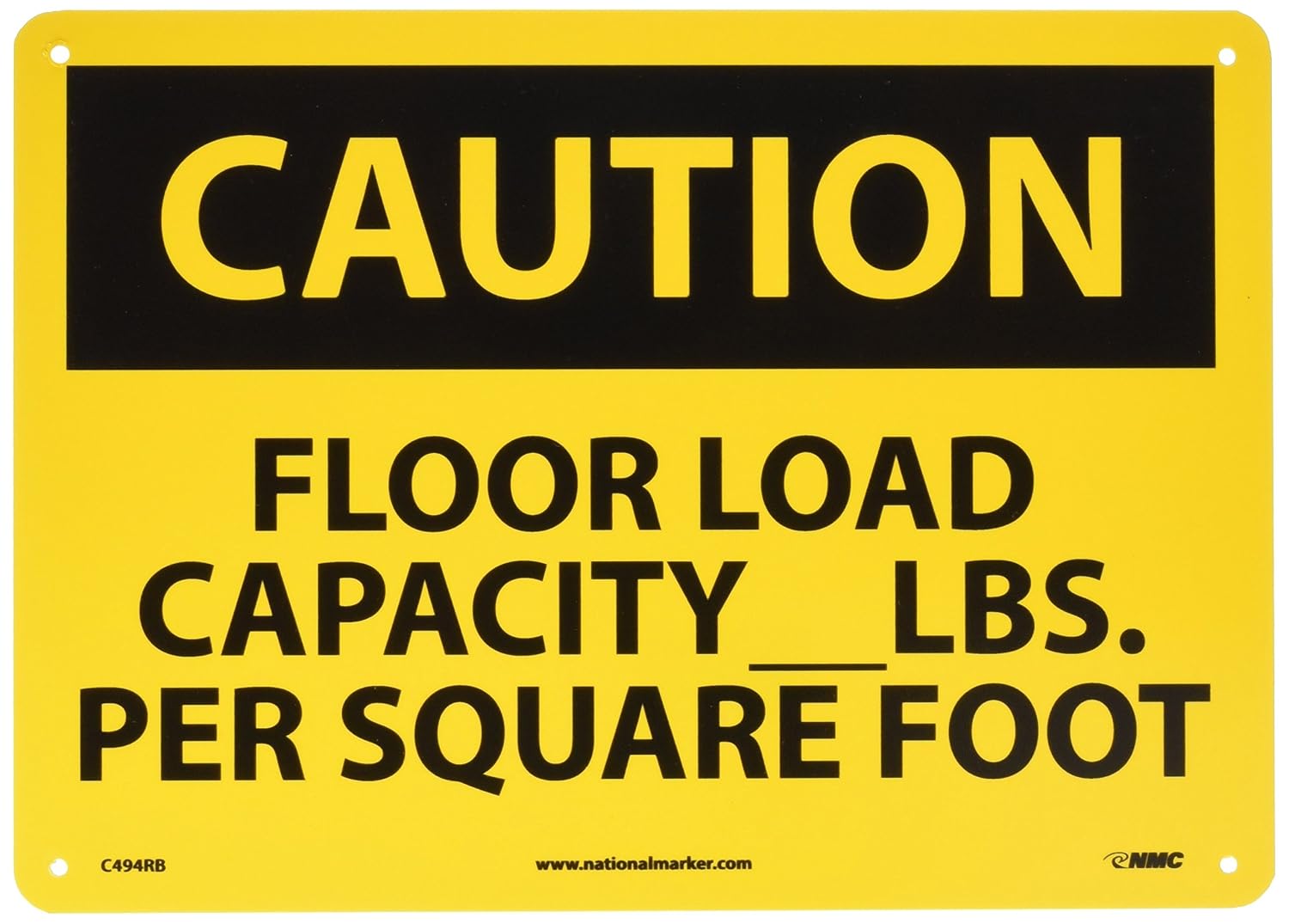 NMC C494RB OSHA Sign, Legend "Caution - Floor Load Capacity__LBS. PER Square Foot", 14" Length x 10" Height, Rigid Plastic, Black on Yellow