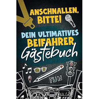Anschnallen bitte! Dein ultimatives Beifahrer G stebuch   Vom Fahrstil bis zum Outfit   hier kannst du alles bewerten! Das spa ige G stebuch f r ... zum verschenken z.B Weihnachten Ostern