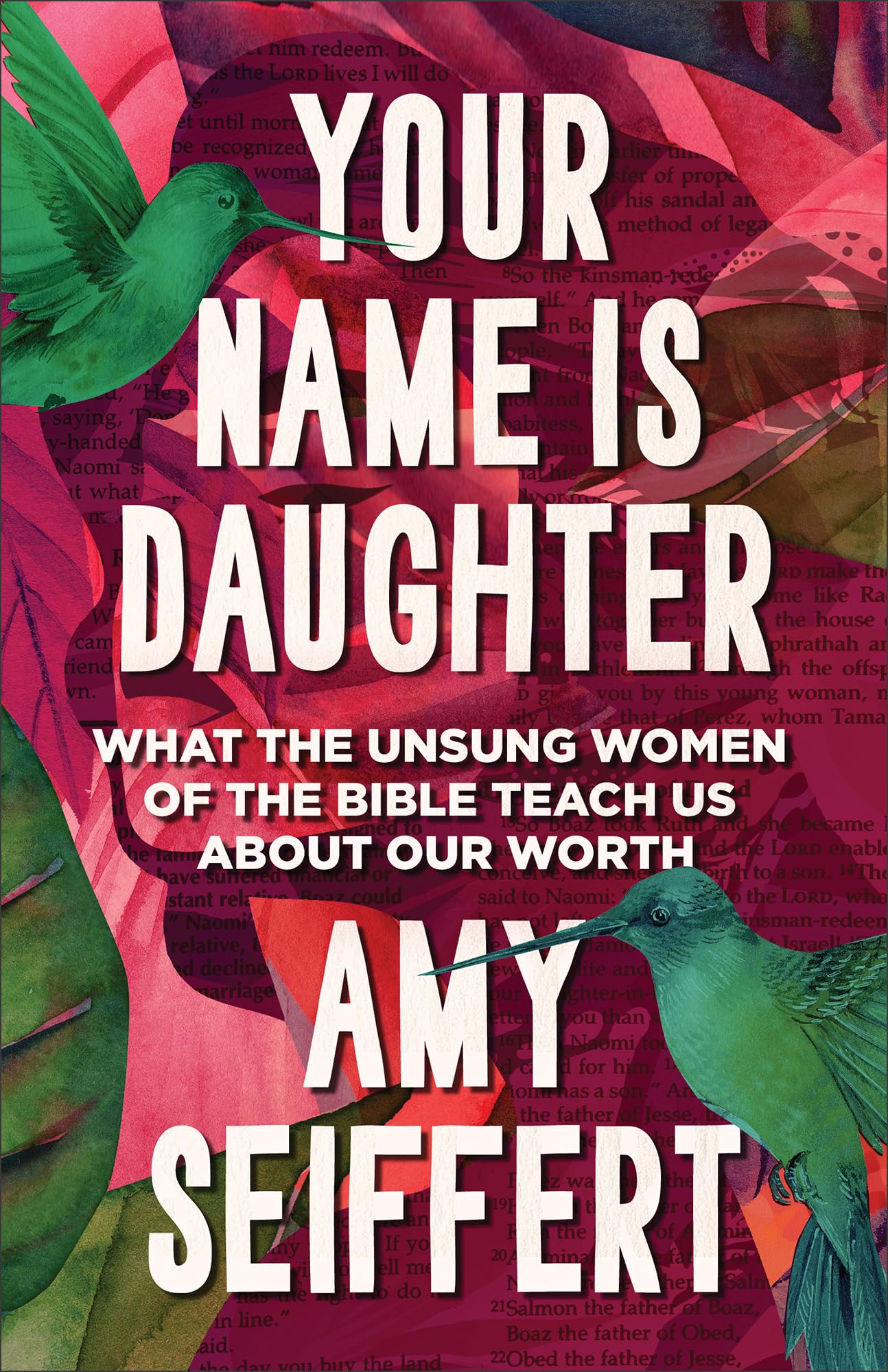 Your Name is Daughter:What the Unsung Women of the Bible Teach Us about Our Worth