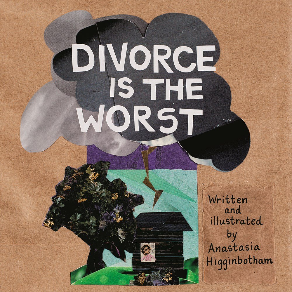 Divorce Is the Worst (Ordinary Terrible Things)