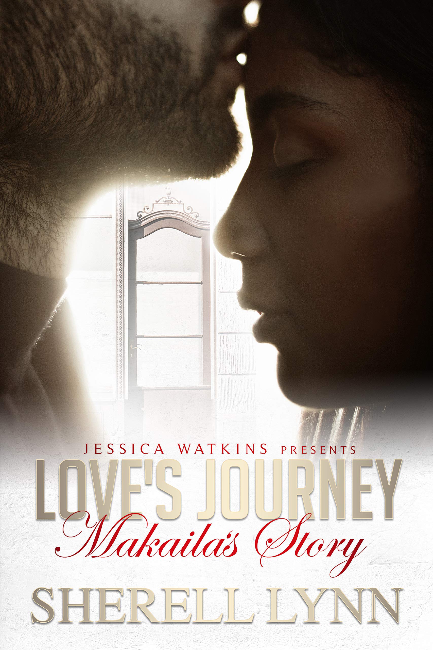 Love's Journey: Makaila's Story