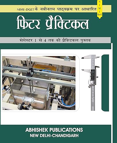 Fitter Practical: NIMI Pattern: For complete 2 Year Course